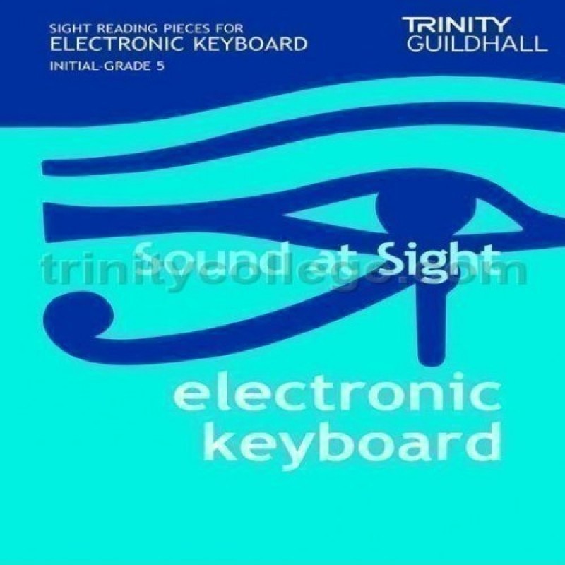 Sound at Sight Electronic Keyboard Initial-Grade 5 Trinity College London