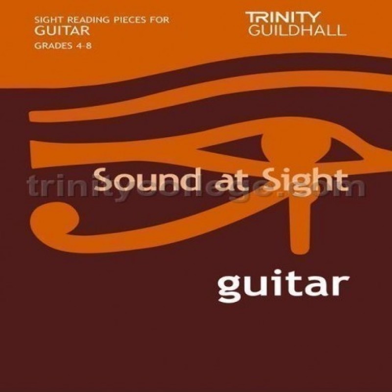 Sound at Sight Guitar, Grades 4-8 Trinity College London