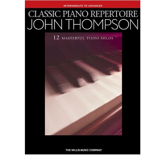 John Thompson Classic 12 Masterful Piano Solos