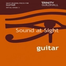 Sound at Sight Guitar, Initial-Grade 3 Trinity College London